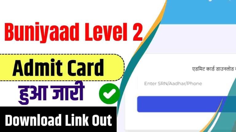 Buniyaad Level 2 Admit Card 2024 Download Link OUT, Check Level 1 2 3 Exam Date